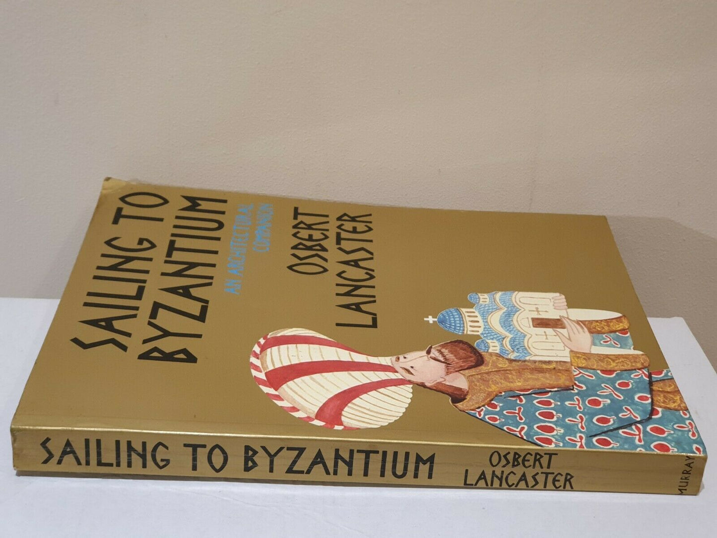 SIGNED - Sailing to Byzantium by Osbert Lancaster (1972)
