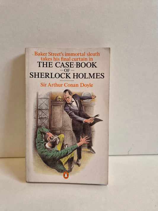The Case-Book of Sherlock Holmes by Sir Arthur Conan Doyle (1986)