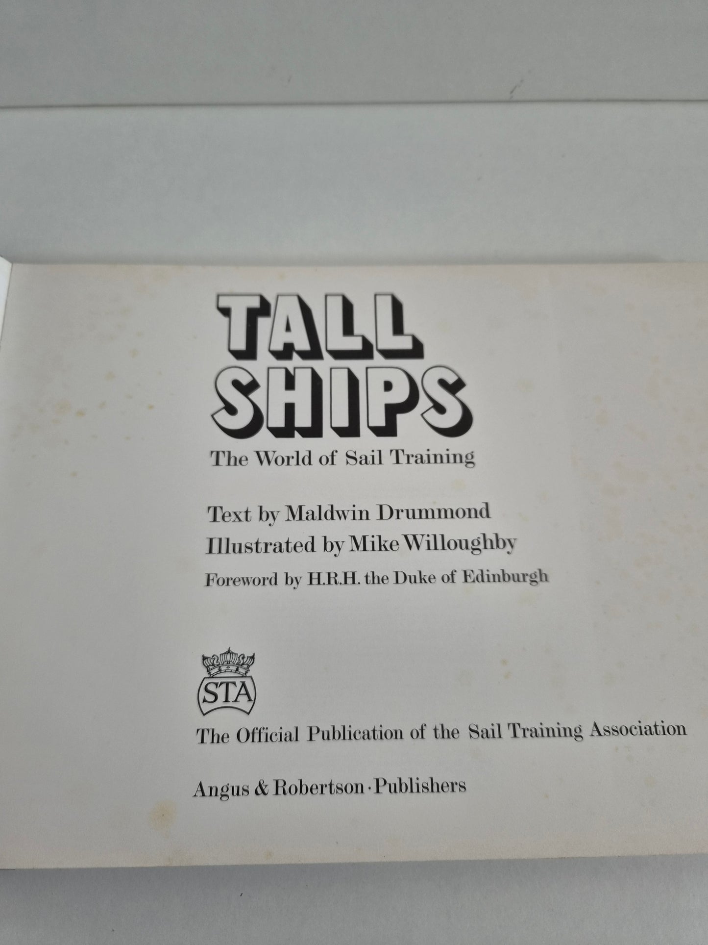 Tall Ships: World of Sail Training by Maldwin Drummond (1976)