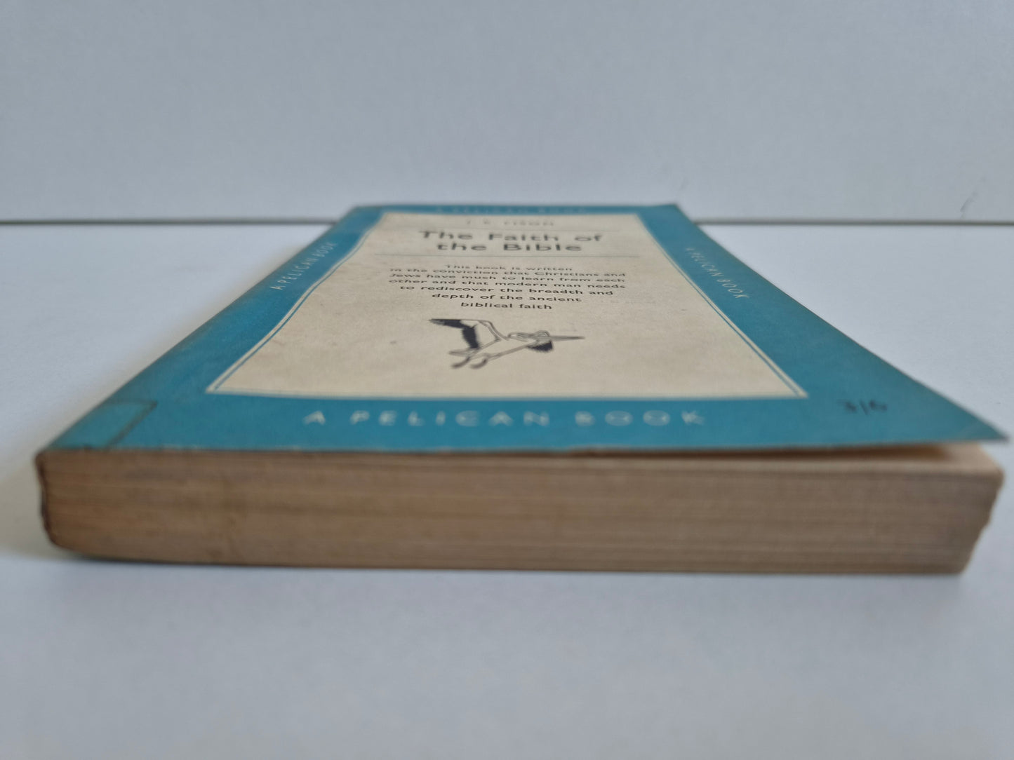 The Faith of the Bible by J E Fison (1957)