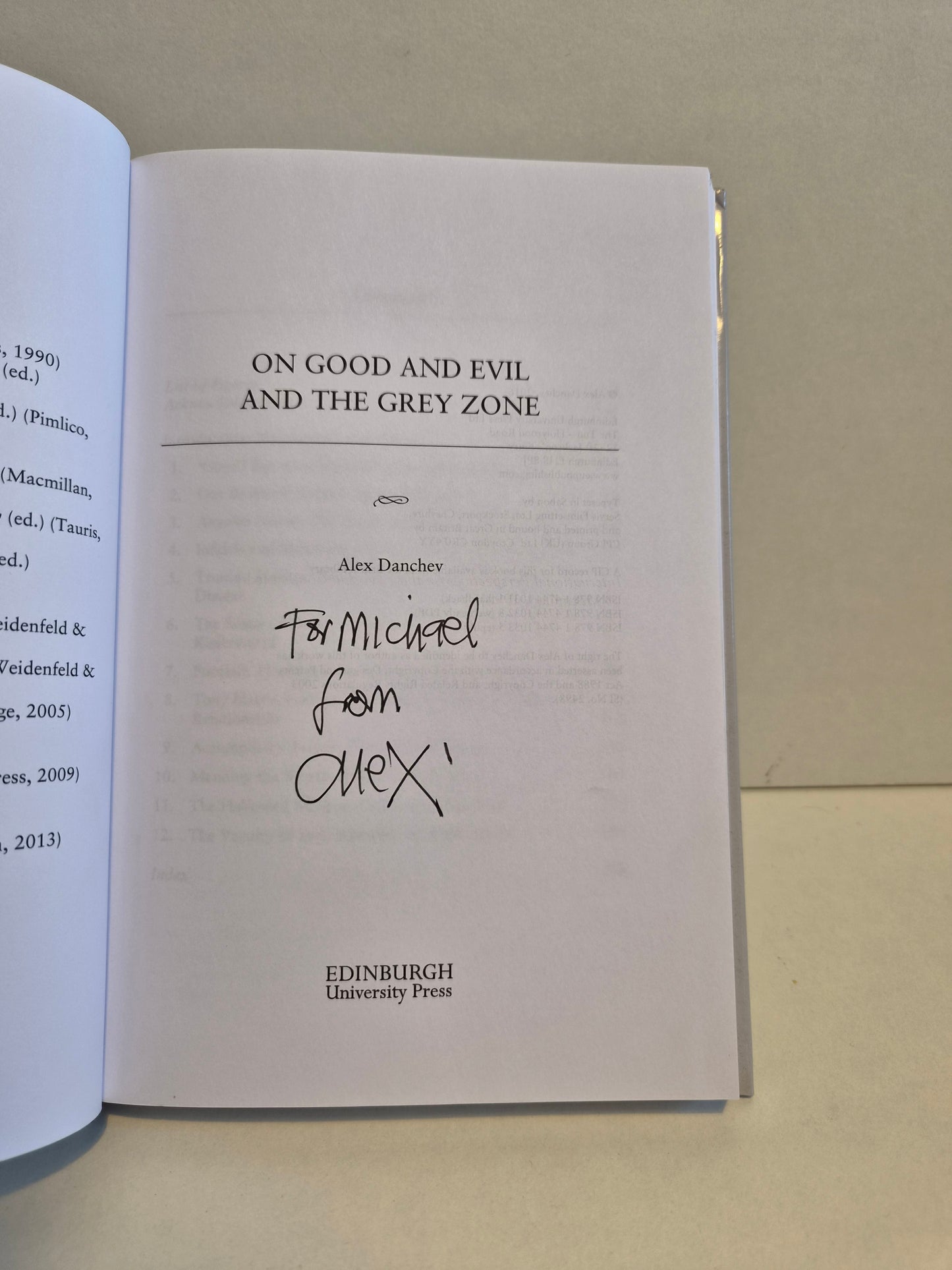 SIGNED On Good and Evil and the Grey Zone by Alex Danchev (2016)