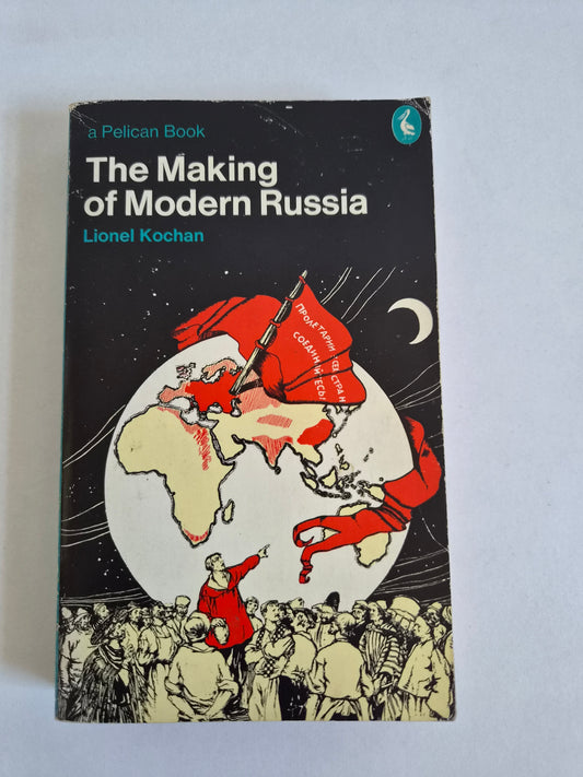The Making of Modern Russia by Lionel Kochan (1974)