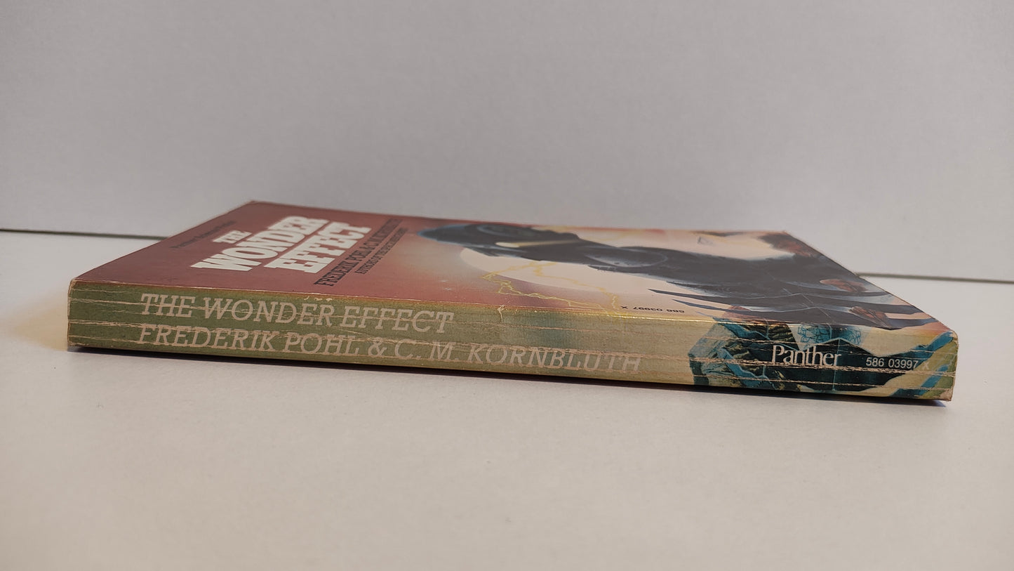 The wonder Effect by Frederik Pohl & C M Kornbluth (1974) Panther Science Fiction