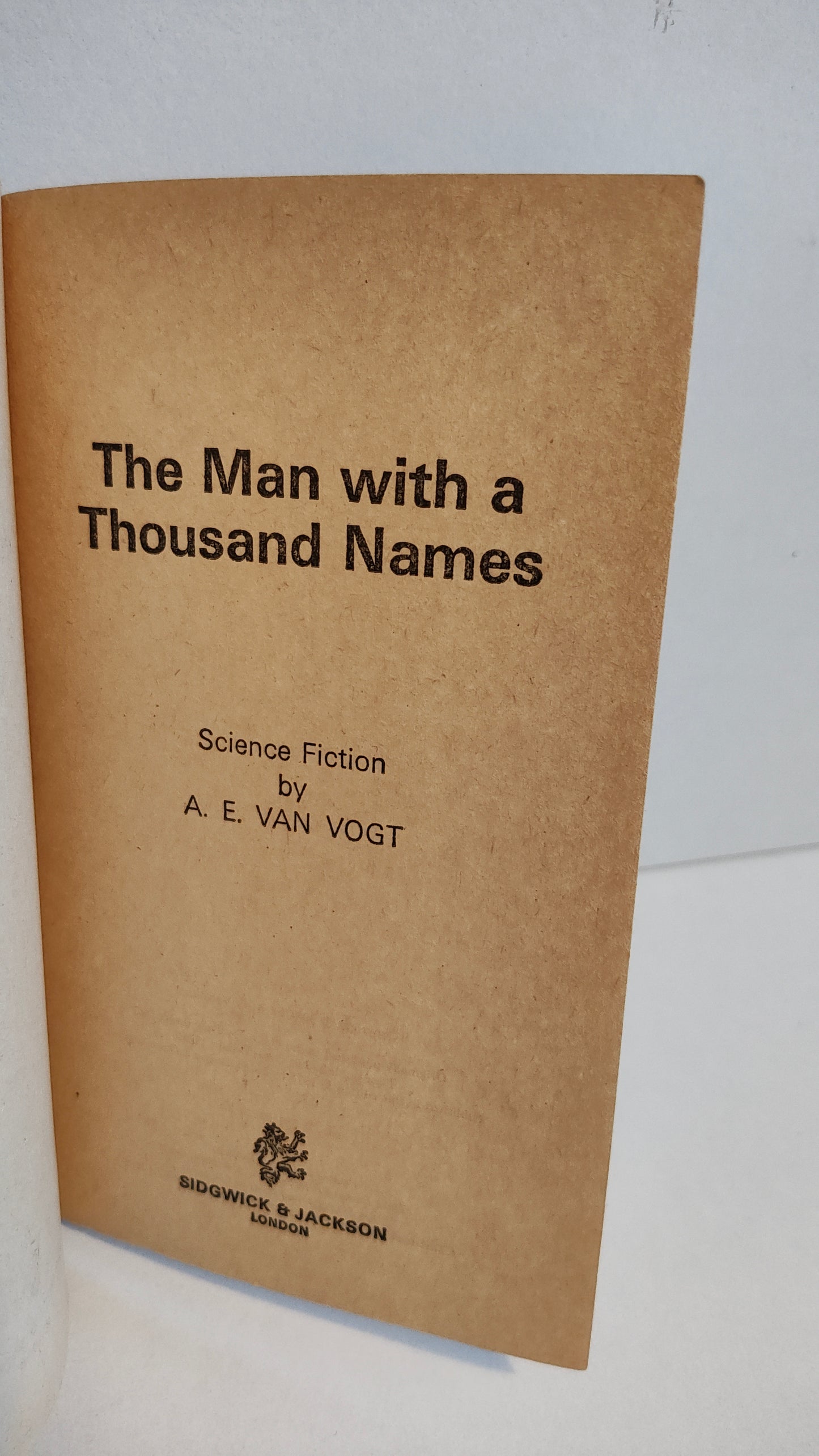 The Man With a Thousand Names by A E Van Vogt (1975)