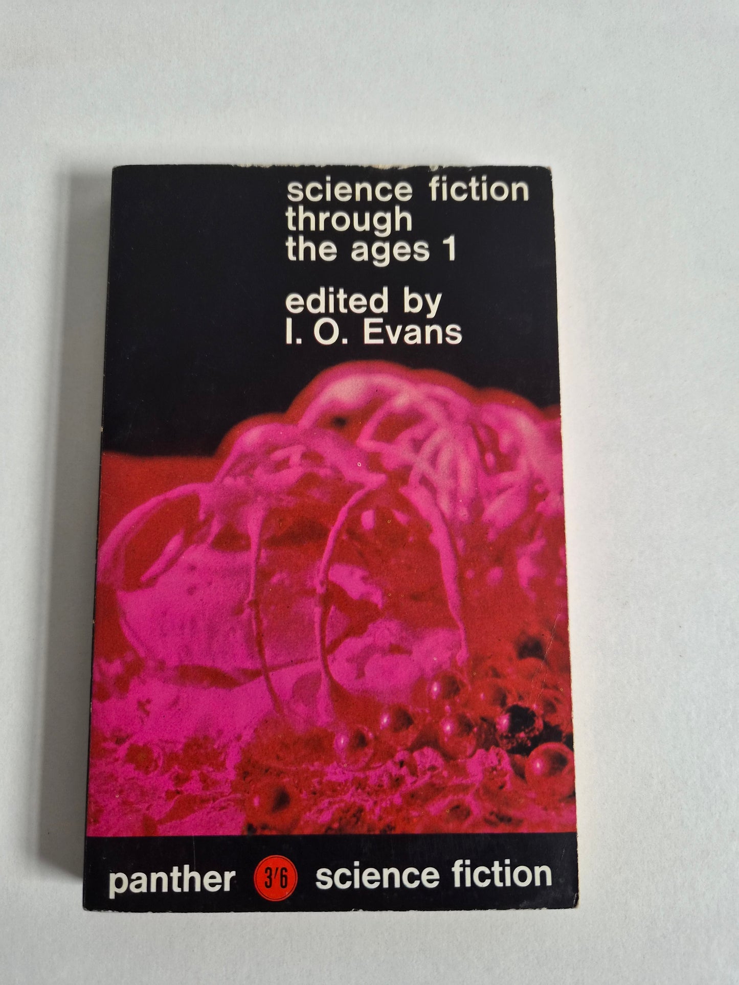 Science Fiction Through the Ages 1 edited by I O Evans (1966)