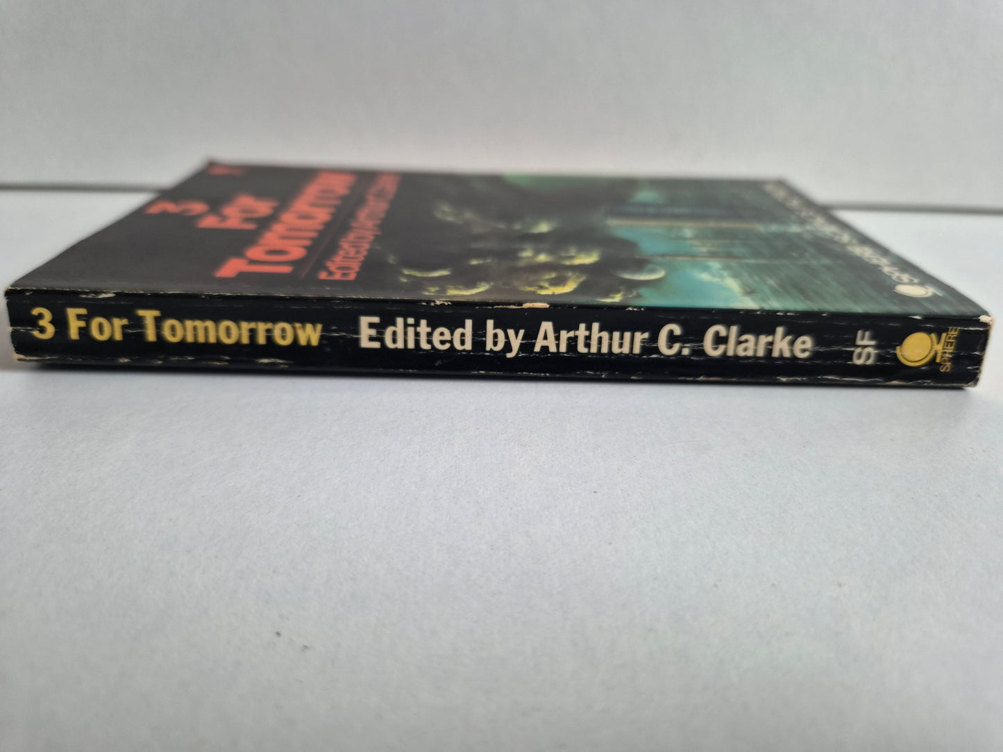 3 From Tomorrow edited by Arthur C Clarke (1972)
