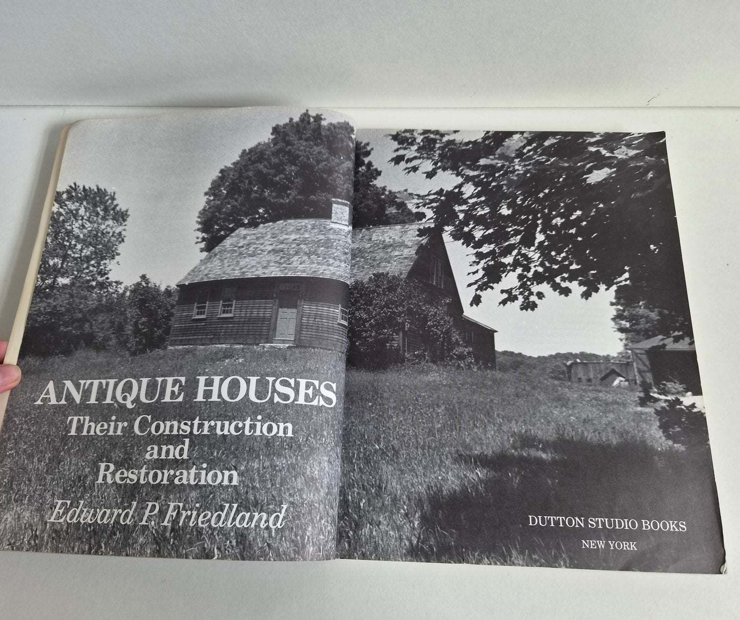 Antique Houses: Their Construction & Restoration by E Friedland (1990)