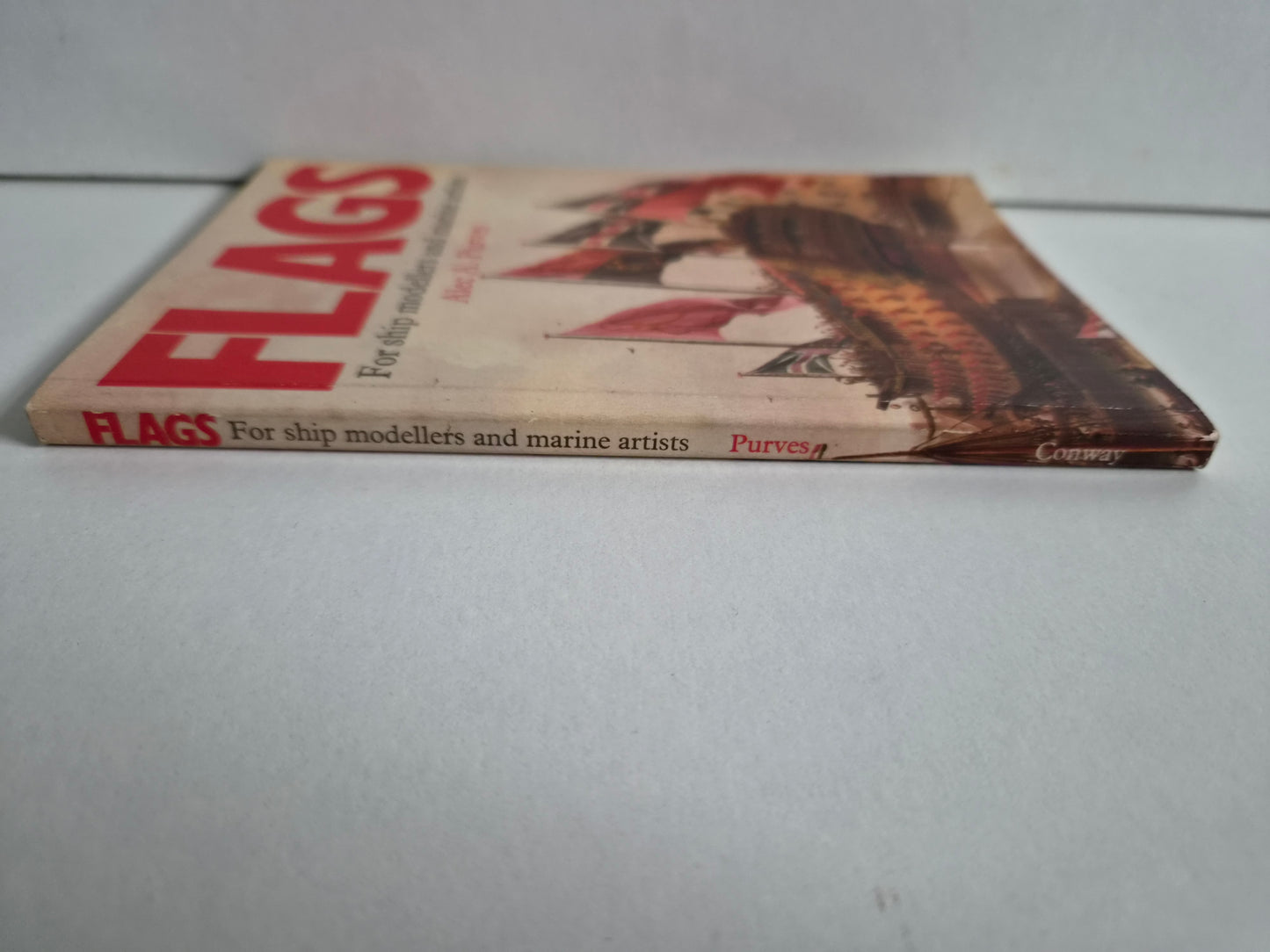 Flags: For Ship Modellers and Marine Artists by Alec A. Purves (1983)