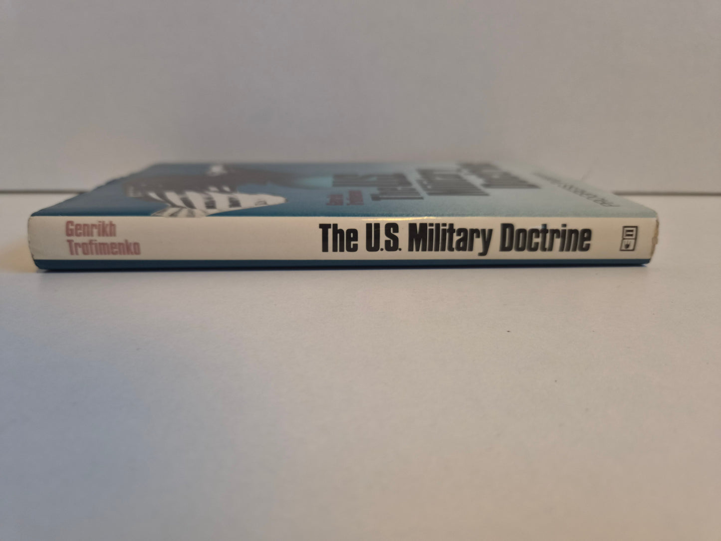 SIGNED -The U.S Military Doctrine by Genrikh Trofimenko