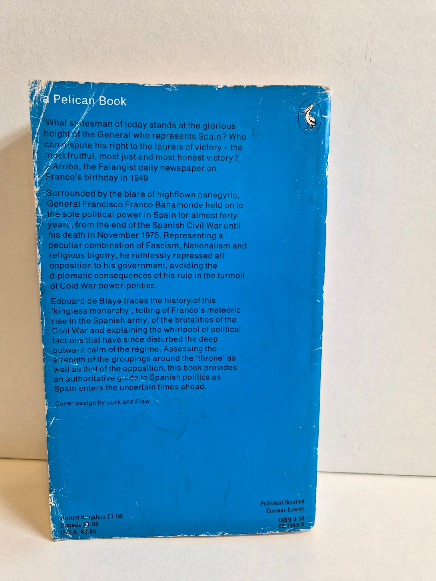 Franco and the Politics of Spain by Edouard de Blaye (1976)