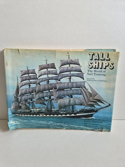 Tall Ships: World of Sail Training by Maldwin Drummond (1976)