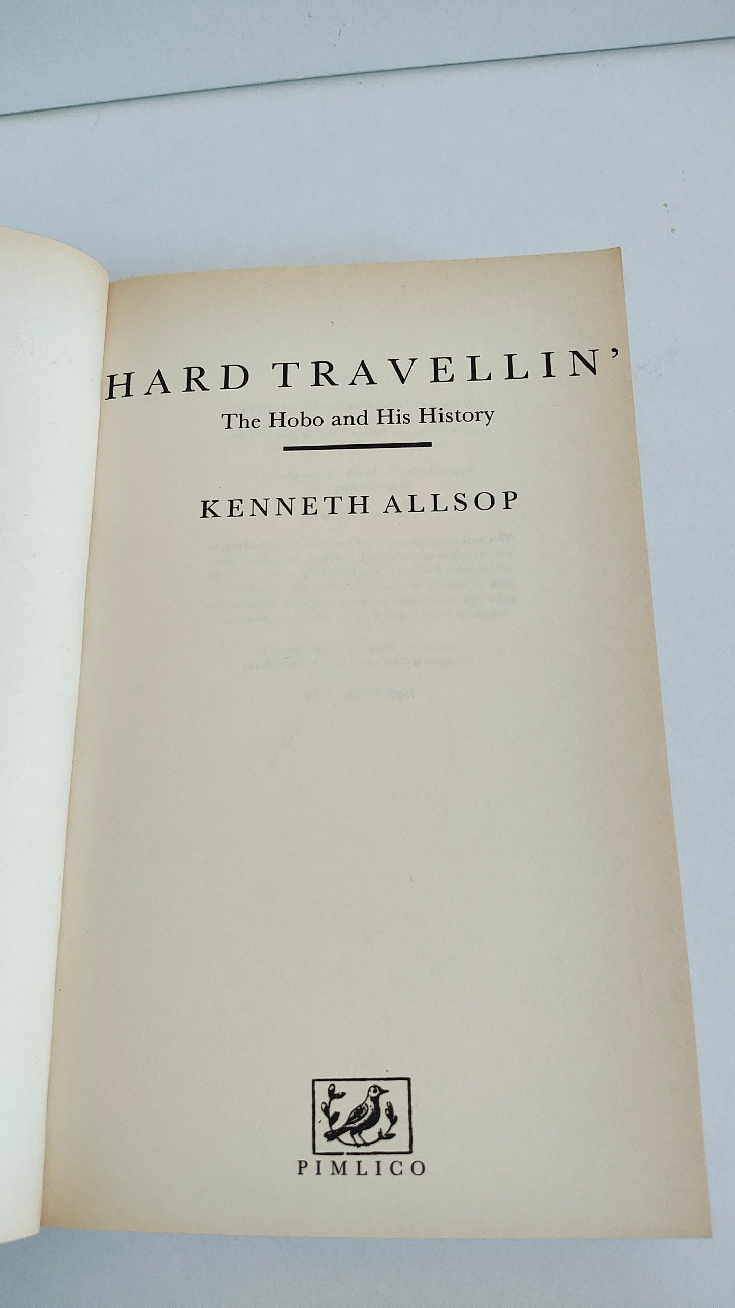 Hard Travellin' by Kenneth Allsop (1993)