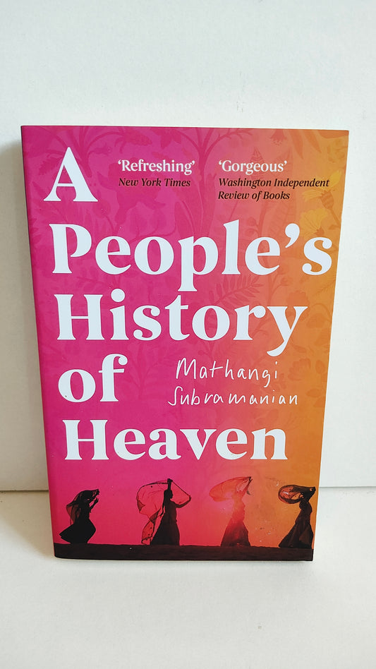 A people's History of Heaven by Mahangi Subramanian (2020)