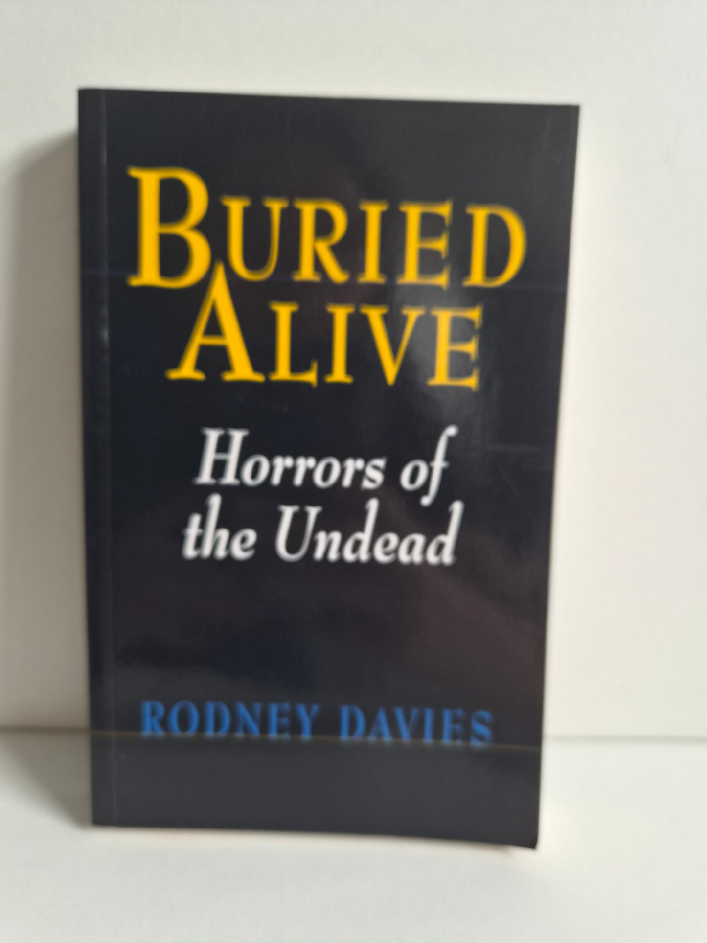 Buried Alive: Horrors of the Undead by Rodney Davies (2000)