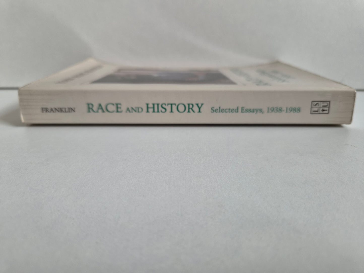 Race and History: Selected Essays, 1938-88 by John Hope Franklin