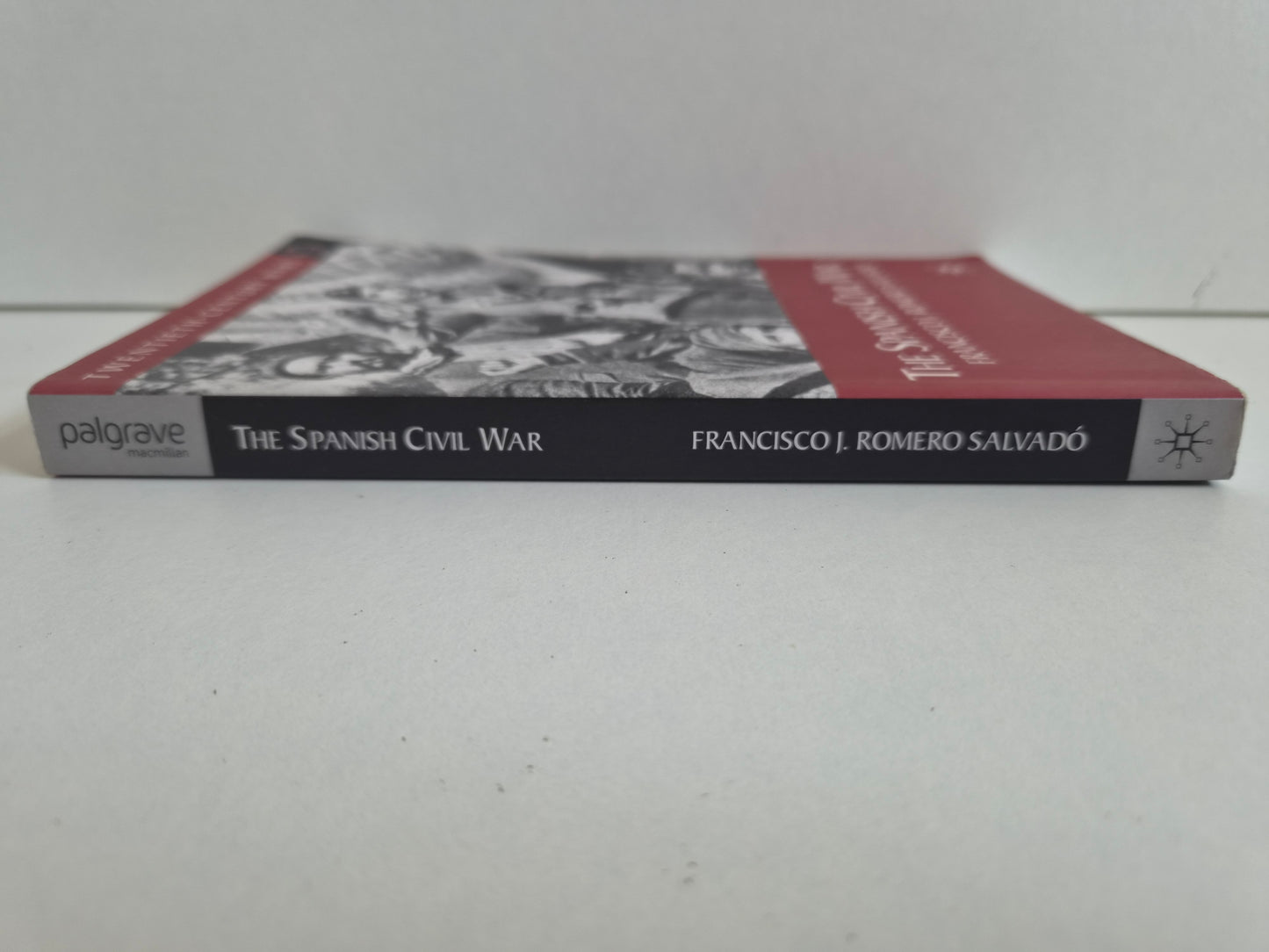 The Spanish Civil War by Francisco J Romero Salvado (2005)