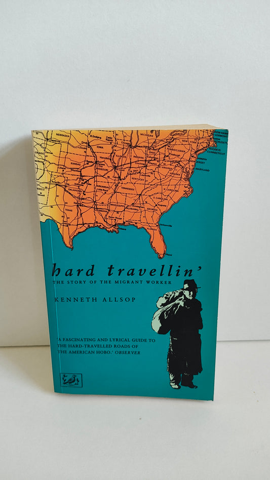 Hard Travellin' by Kenneth Allsop (1993)