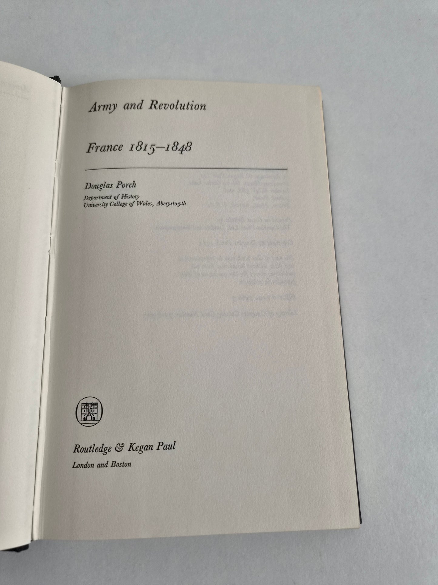 SIGNED - Army and Revolution: France, 1815-48 by Douglas Porch