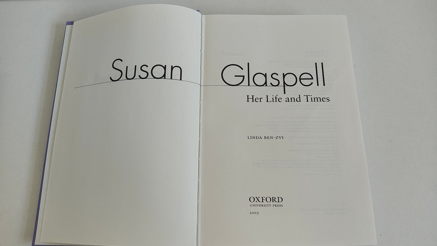 Susan Glaspell: Her Life and Times by Linda Ben-Zvi ( 2005)