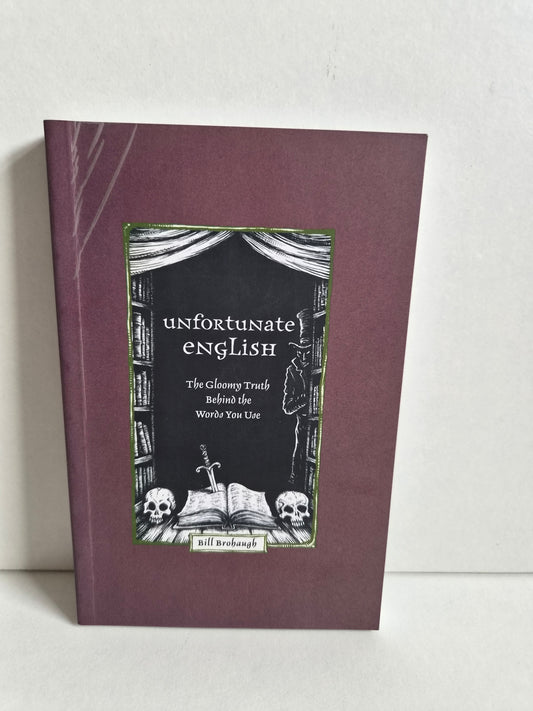 Unfortunate English by Bill Brohough (2006)