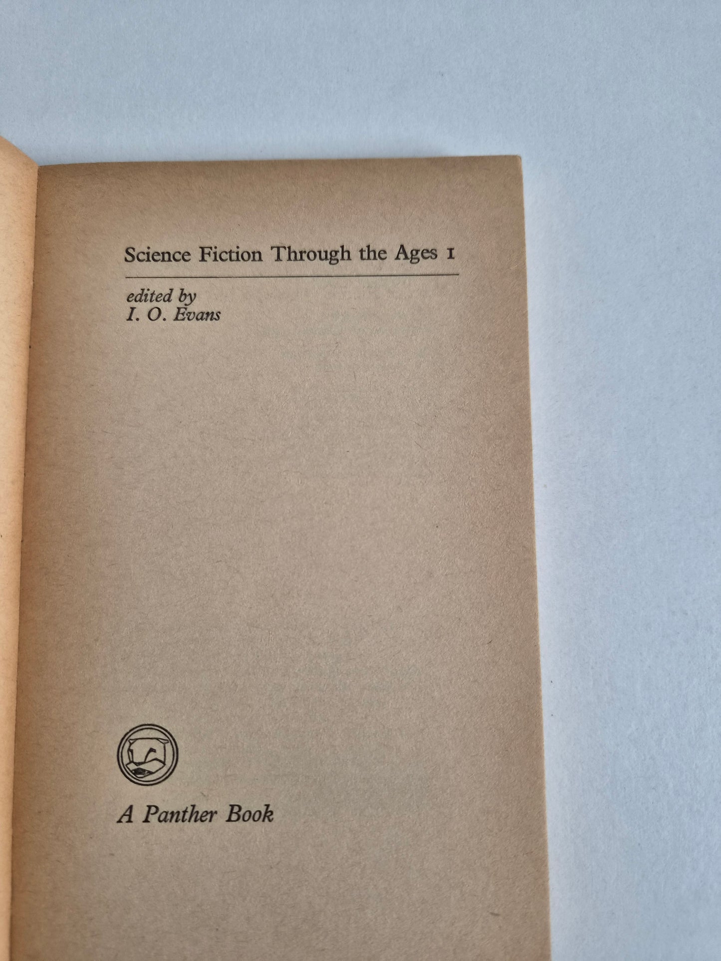 Science Fiction Through the Ages 1 edited by I O Evans (1966)