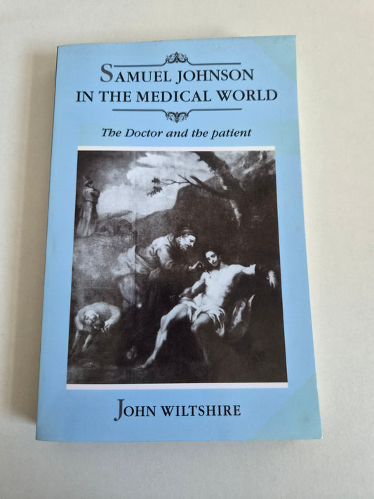 Samuel Johnson in the Medical World by John Wiltshire