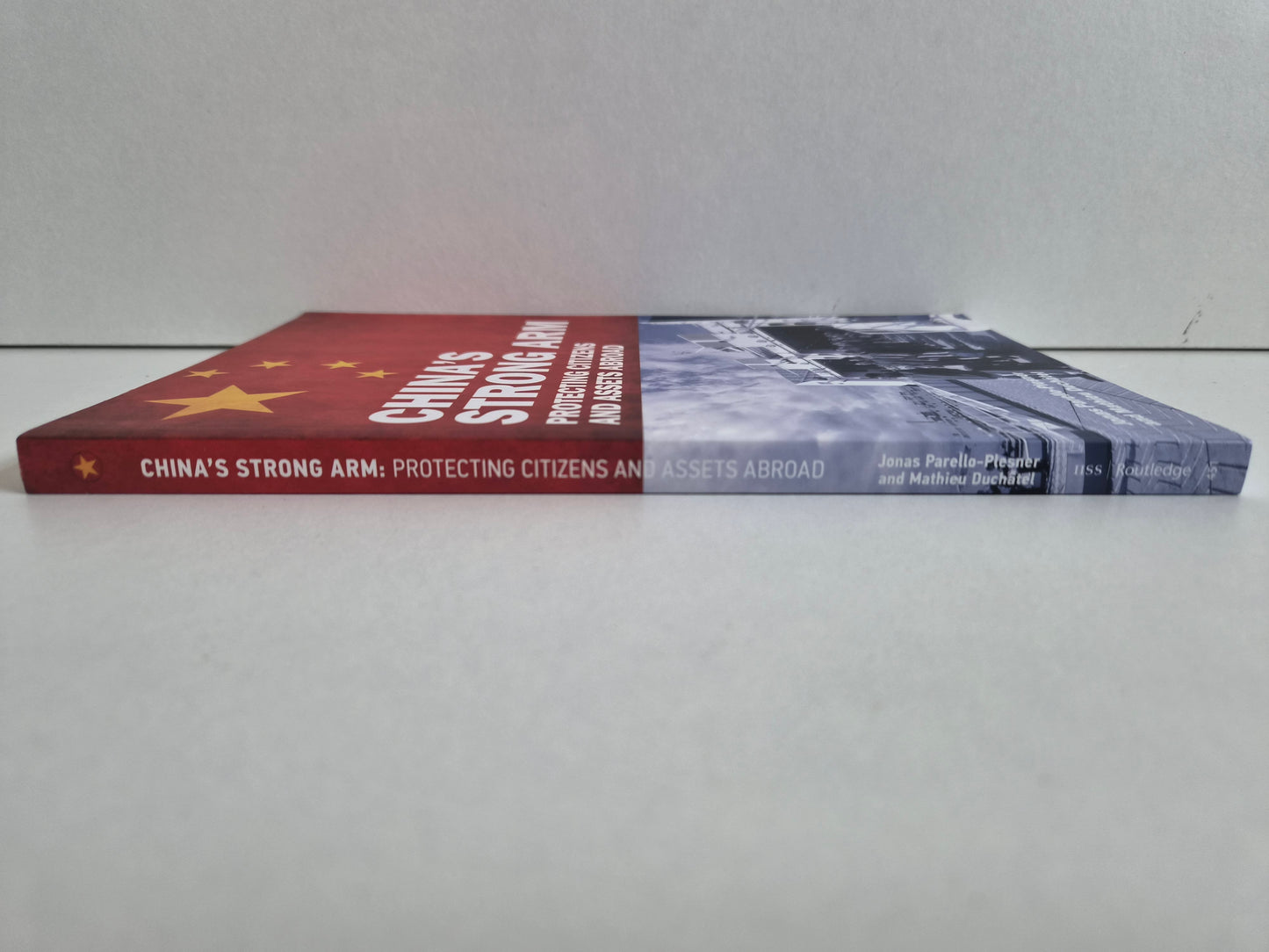 China's Strong Arm: Protecting Citizens and Assets Abroad - IISS Paperback