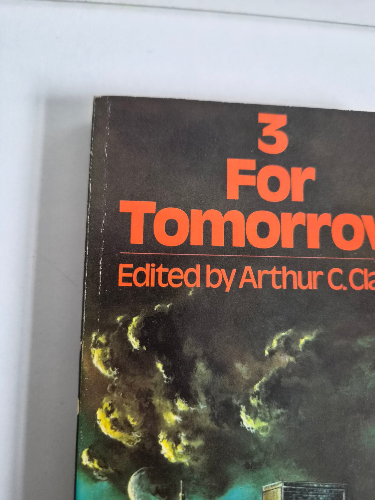 3 From Tomorrow edited by Arthur C Clarke (1972)
