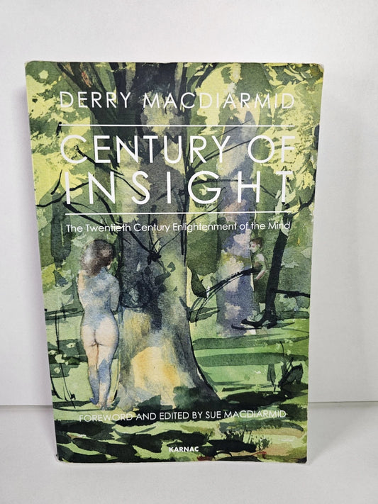 Century of Insight: The Twentieth Century Enlightenment.. by Macdiarmid (2013)