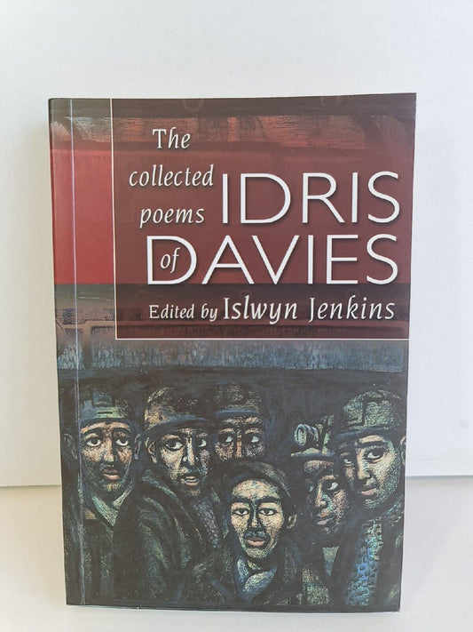 Collected Poems of Idris Davies, The by Idris Davies (2019)