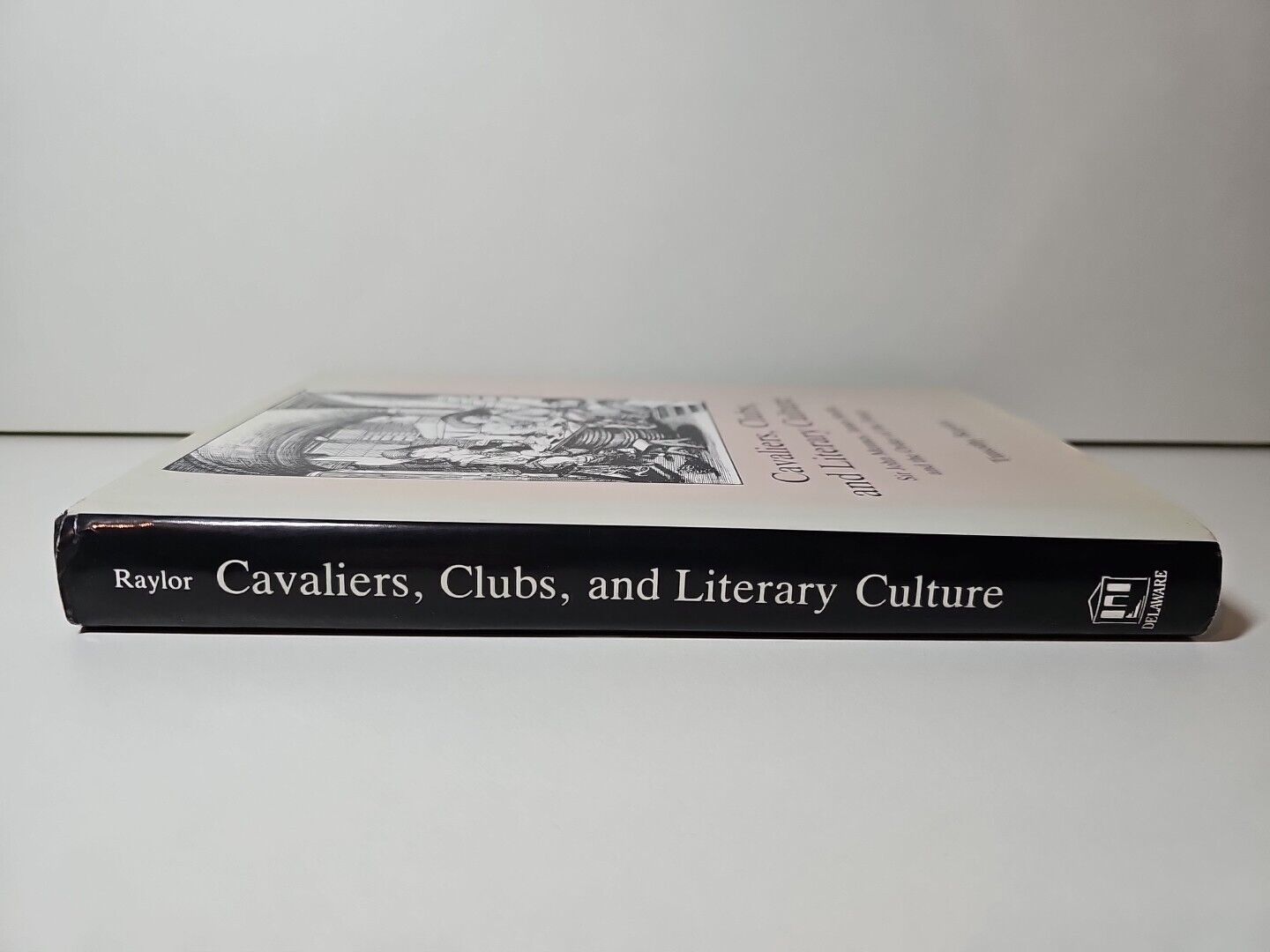 Cavaliers, Clubs and Literary Culture by Timothy Raylor (1994)