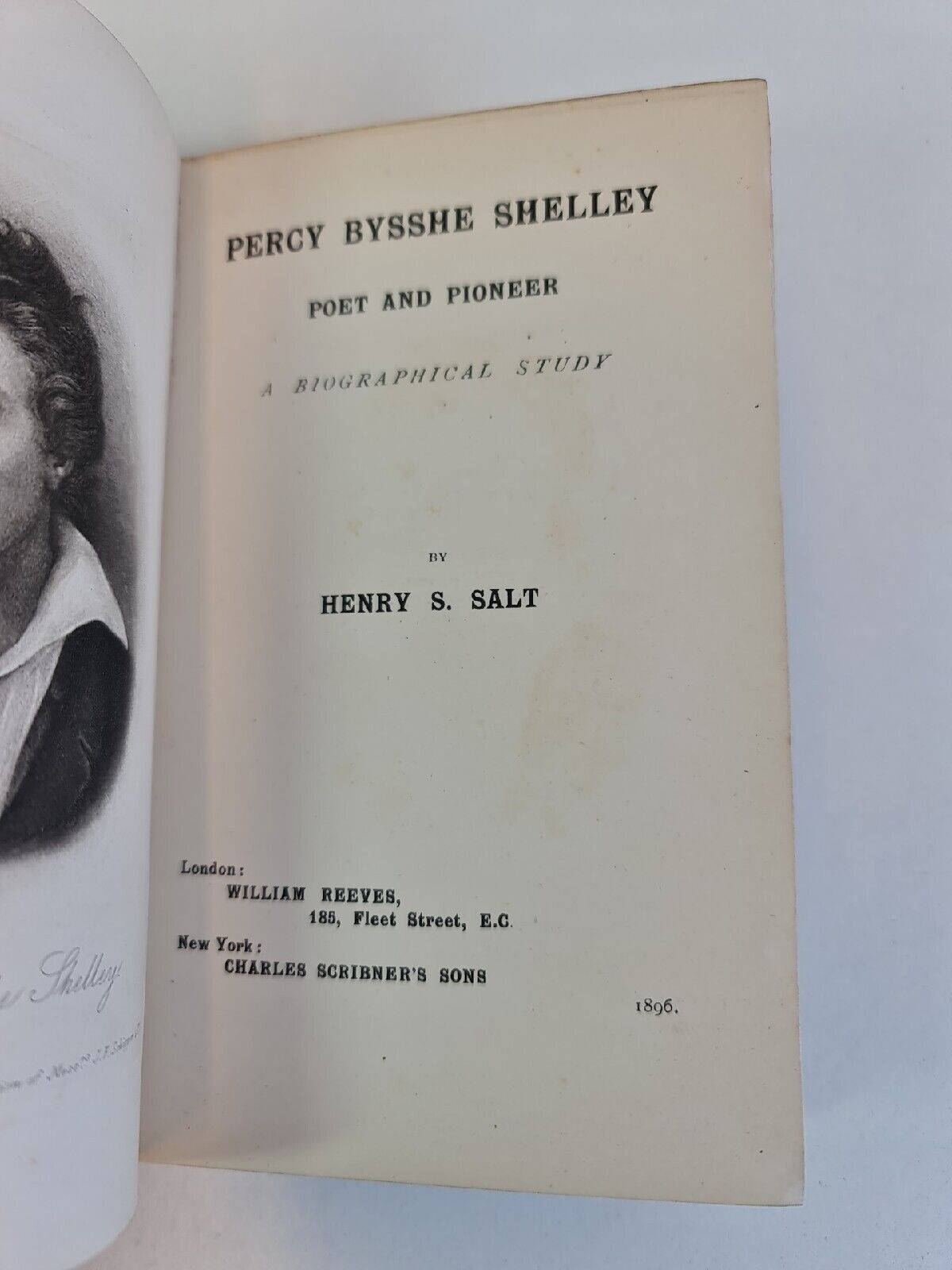 Percy Bysshe Shelley: Poet & Pioneer; Biographical Study by Henry Salt (1896)