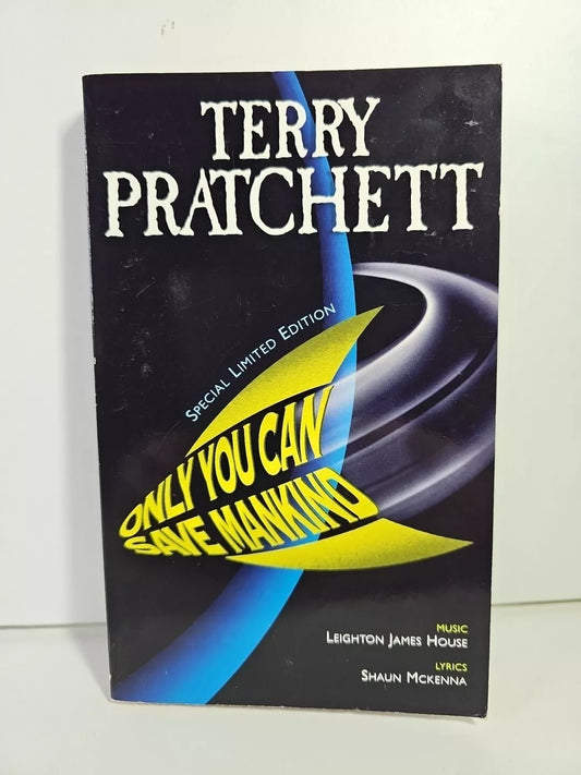 Only You Can Save Mankind, Terry Pratchett - Rare 229/1000 Edinburgh Fringe (2004)