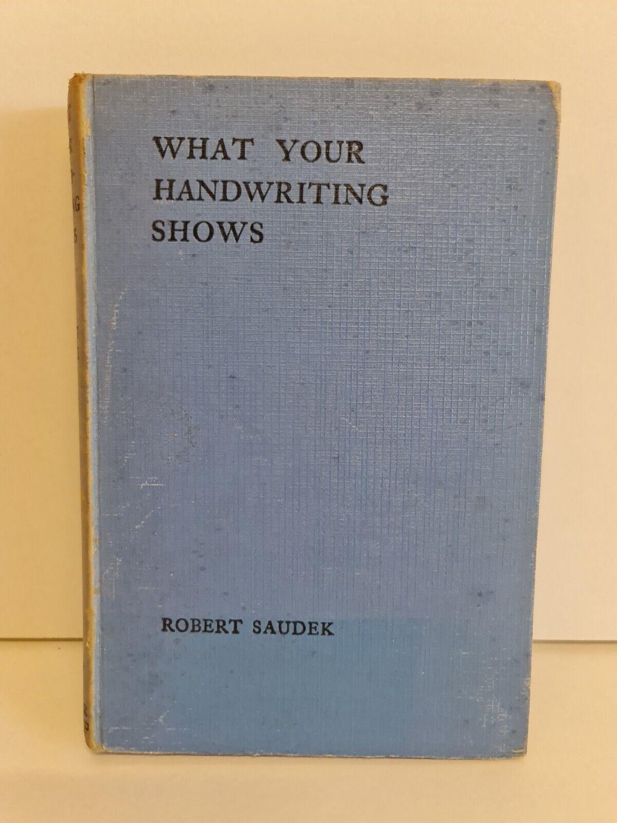 What Your Handwriting Shows by Robert Saudek (1932)