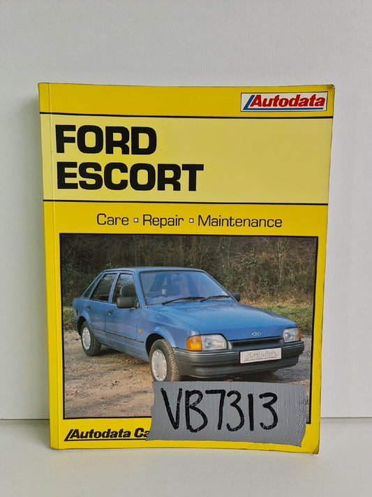 Ford Escort 1980-89 Care Repair Maintenance Manual - Autodata