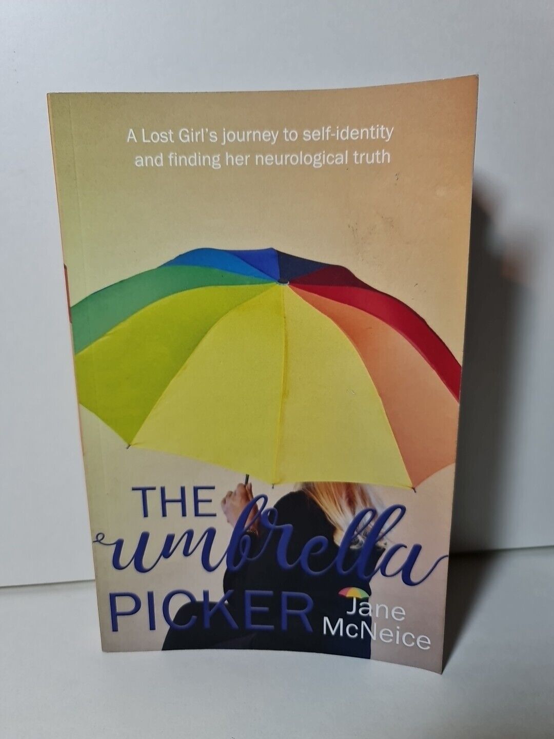 The Umbrella Picker: A Lost Girl's Journey to Self-identity... (2022)