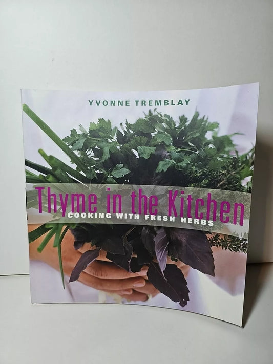 Thyme in the Kitchen by Yvonne Tremblay (2002)