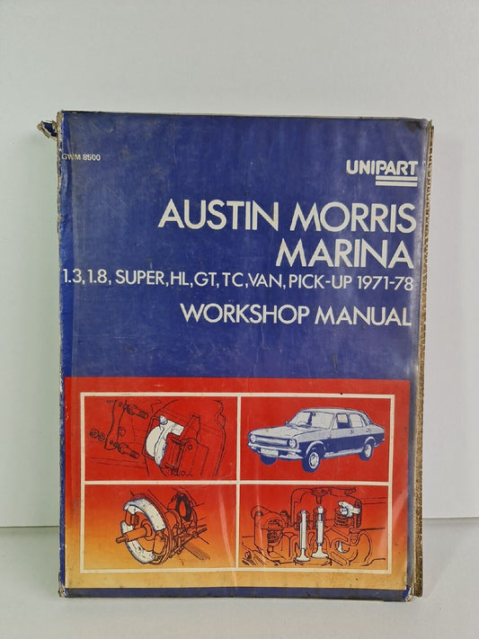 Austin Morris Marina 1.3, 1.8, Super, HL... 1971-78 - Workshop Manual - Unipart