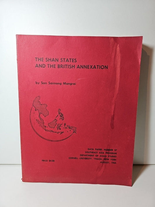 The Shan States and the British Annexation by SS Mangrai (1969)