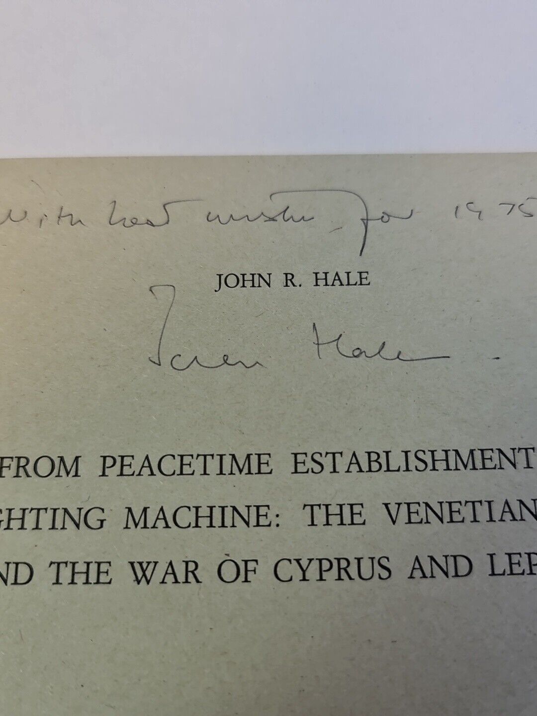 SIGNED Peacetime Establishment to Fighting Machine: Venetian Army.. by John Hale