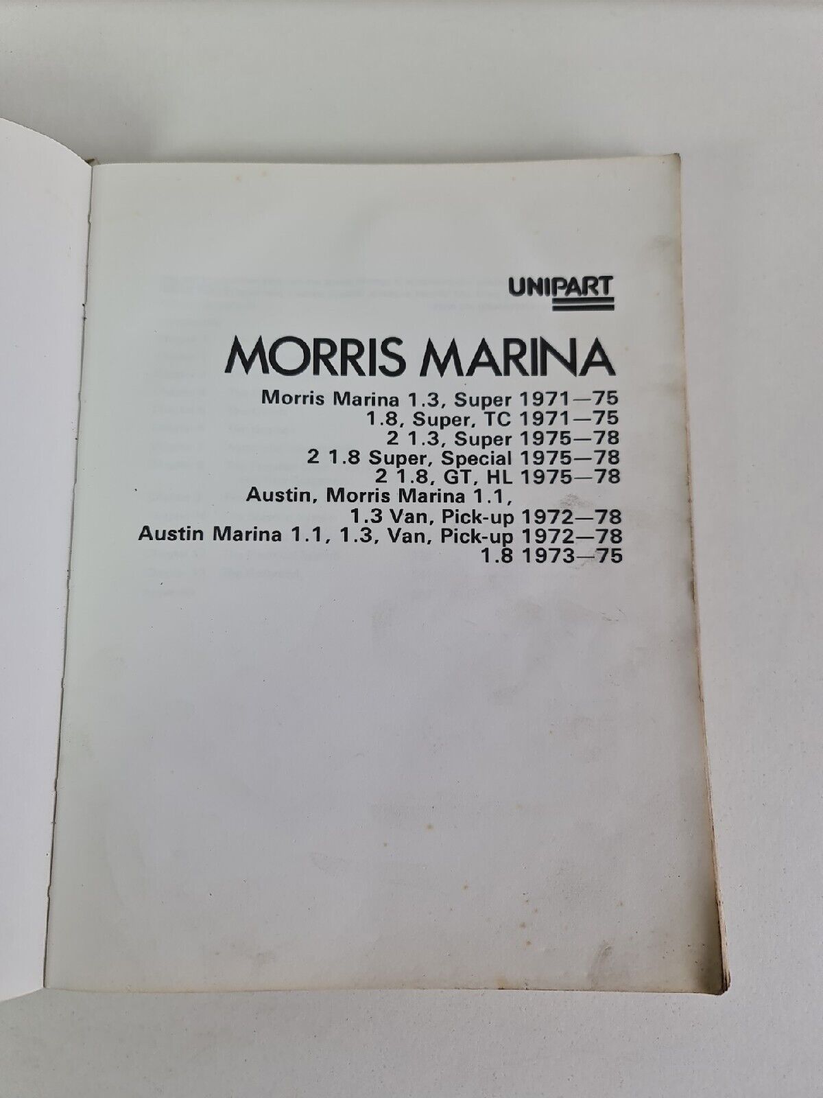 Austin Morris Marina 1.3, 1.8, Super, HL... 1971-78 - Workshop Manual - Unipart
