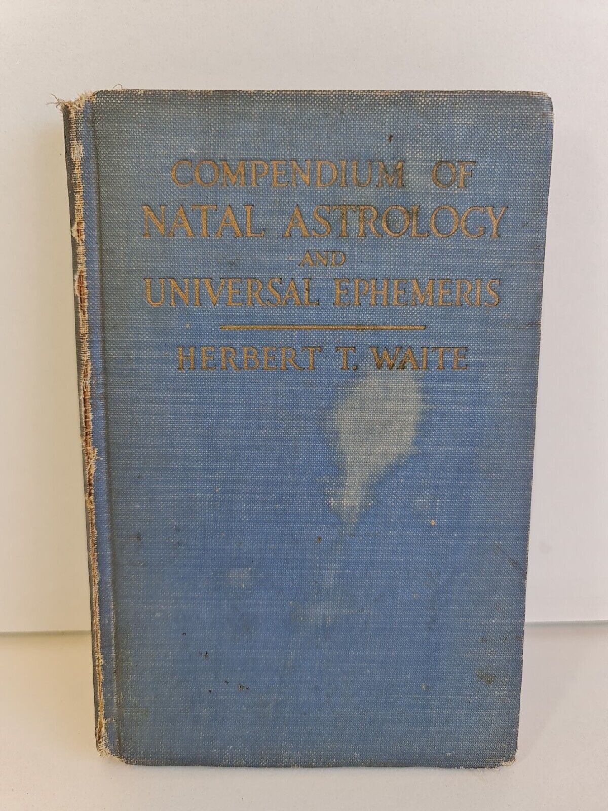 Compendium of Natal Astrology & Universal Ephemeris by Herbert Waite