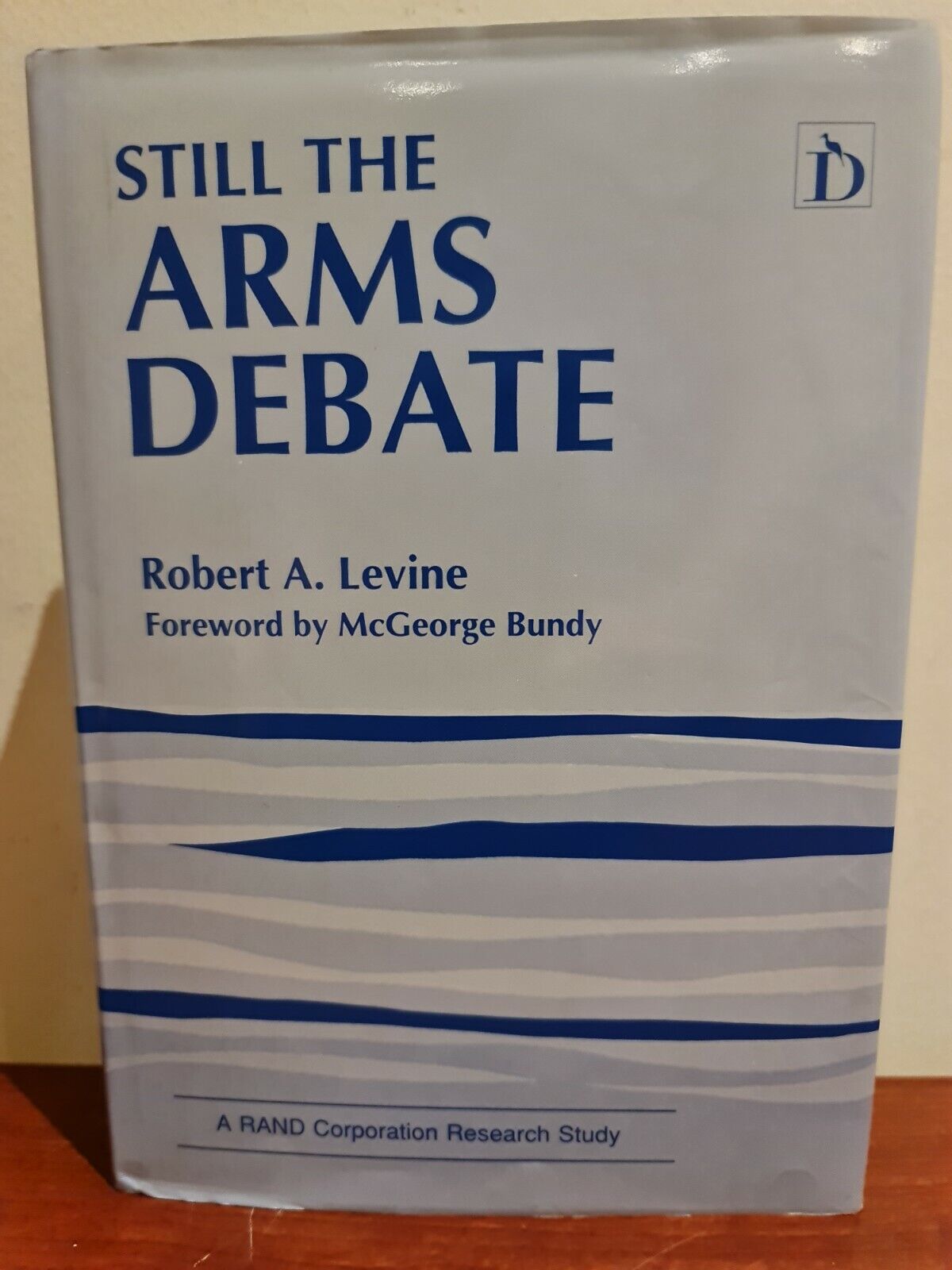 Still the Arms Debate by Robert A. Levine (1990)