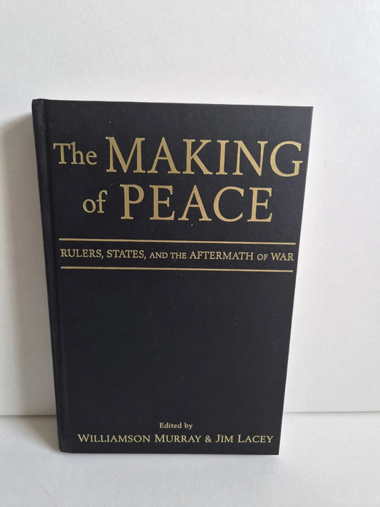 The Making of Peace: Rulers, States, and the Aftermath of War (2009)