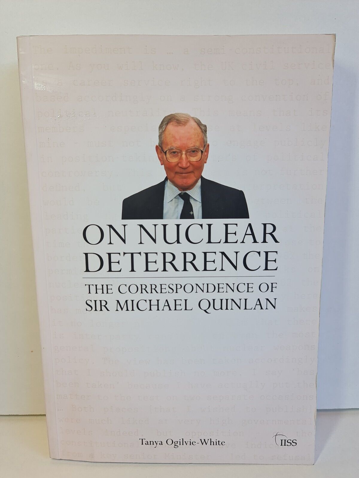 On Nuclear Deterrence: The Correspondence of Sir Michael Quinlan (2011)