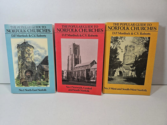 The Popular Guide to Norfolk Churches in 3 volumes by D P Mortlock (1980s)
