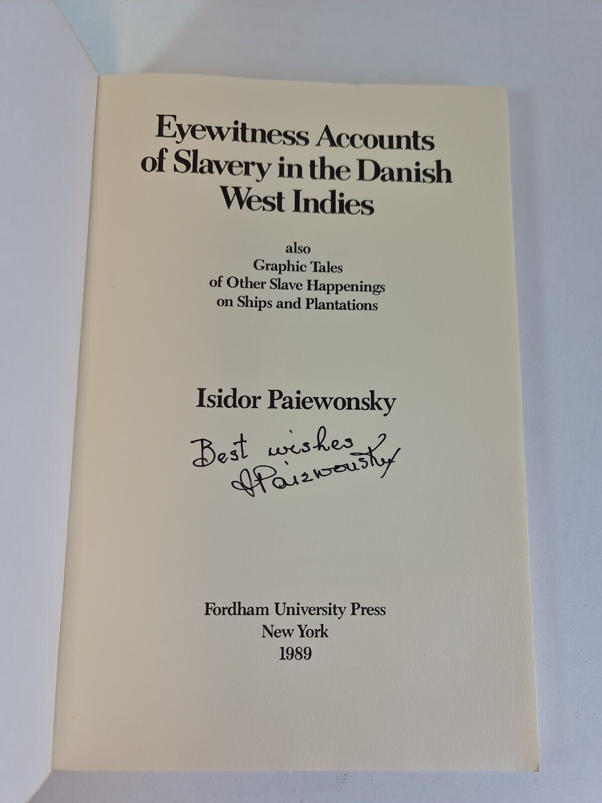 SIGNED- Eyewitness Accounts of Slavery in the Danish West ...by Paiewonsky (1987)