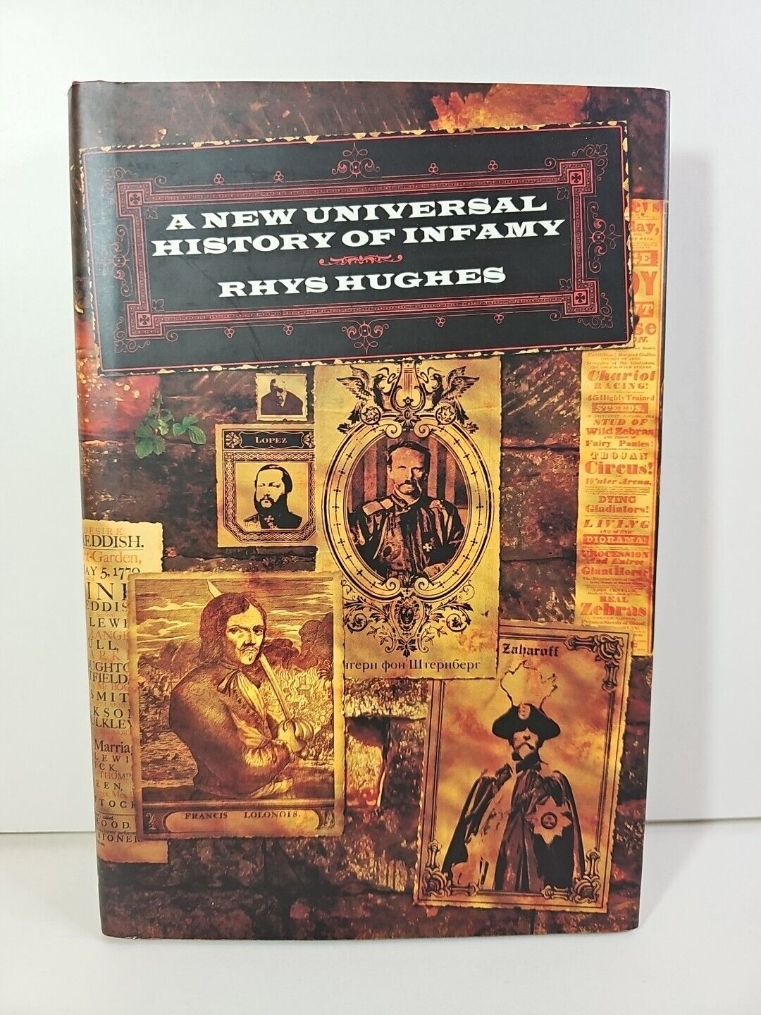 The New Universal History of Infamy by Rhys H. Hughes (2004)