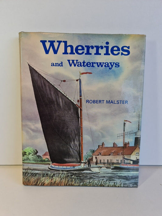 Wherries and Waterways by Robert Malster (1978)