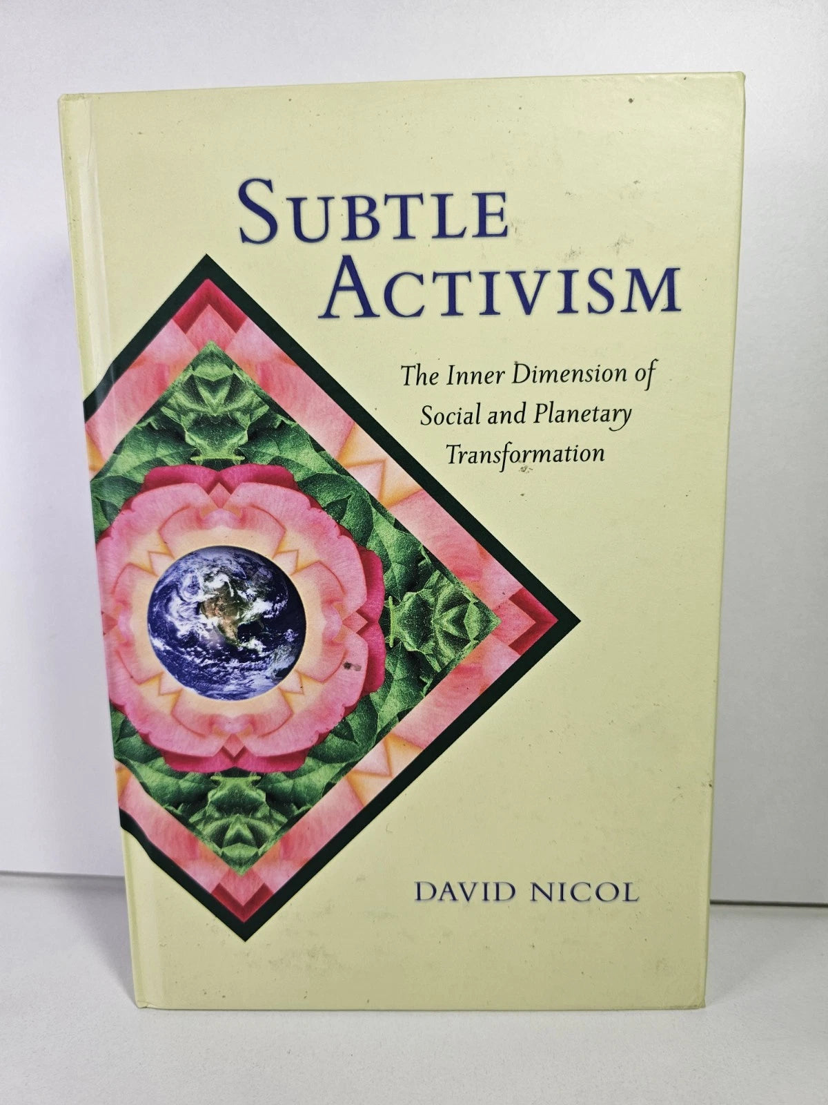 Subtle Activism: The Inner Dimesion of Social ... by David Nicol (2015)
